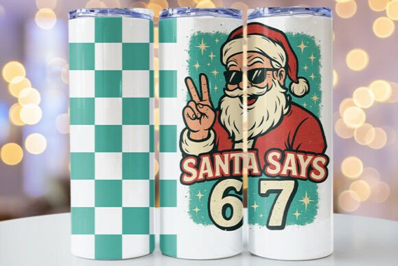 Download Santa Says 6 7 Sublimation Tumbler Wrap - Sub Collection